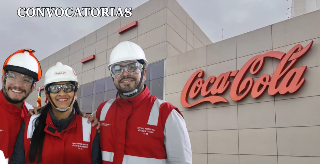 Convocatorias en Coca-Cola México 2026: vacantes disponibles, requisitos, beneficios y cómo postular